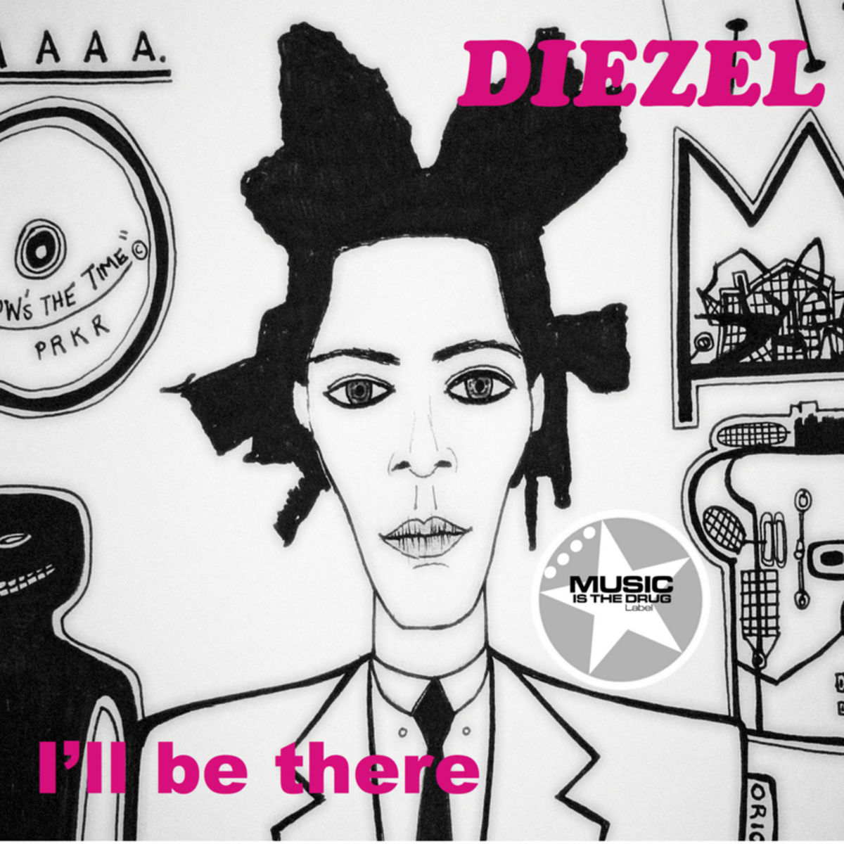 image cover: Diezel - I'll Be There / Music Is The Drug