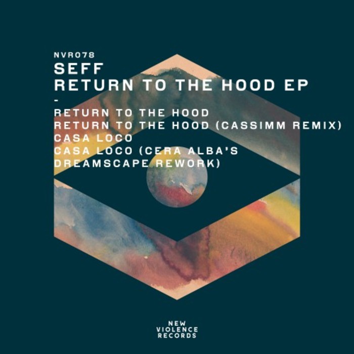 image cover: Seff - Return To The Hood EP (Incl. CASSIMM, Cera Alba Remix) / NVR078