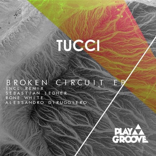 image cover: Tucci - Broken Circuit EP / PGR142