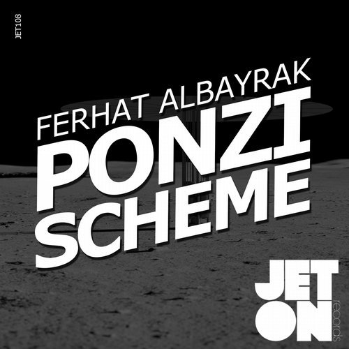 image cover: Ferhat Albayrak - Ponzi Scheme EP /