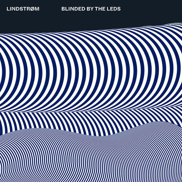 image cover: Lindstrøm - Blinded By The LEDs / FEED1801