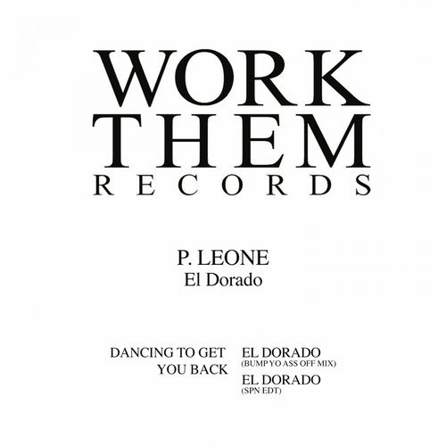 image cover: Eddie, P.leone, Spencer Parker - El Dorado / Work Them Records