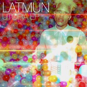 00 75266842522899 Latmun - Utopia EP / Repopulate Mars