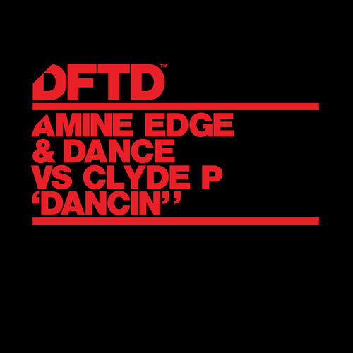 00 75266842527120 Amine Edge & DANCE - Dancin' (Extended Mix) / DFTD
