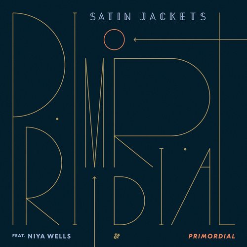 image cover: Satin Jackets, Niya Wells - Primordial / 541416510300D