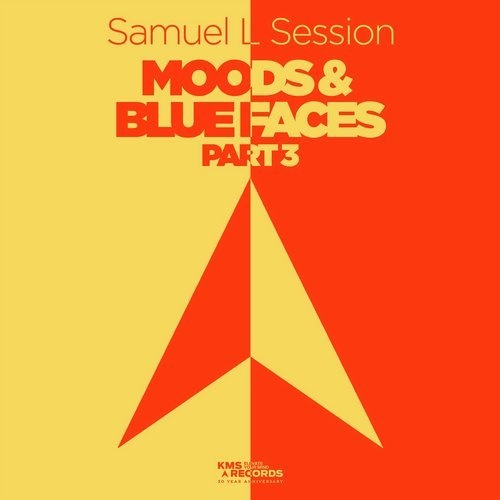image cover: Samuel L Session - Moods & Blue Faces, Pt. 3 / KMS303