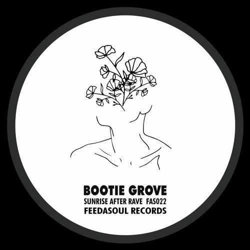 image cover: Bootie Grove, Mayhm - Sunrise After Rave / Feedasoul Records