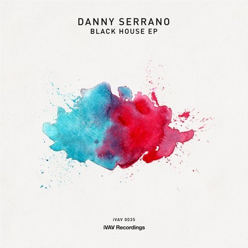 image cover: Danny Serrano - Black House EP / IVAV035