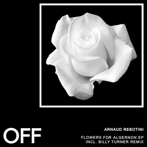 image cover: Arnaud Rebotini - Flowers For Algernon / OFF170