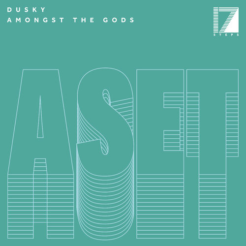 image cover: Dusky - Amongst The Gods / 17 Steps