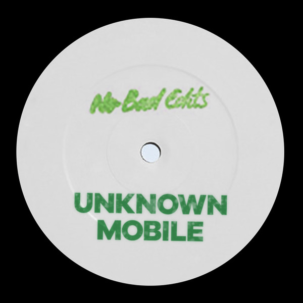 image cover: Unknown Mobile - No Bad Edits 002 / NBE002