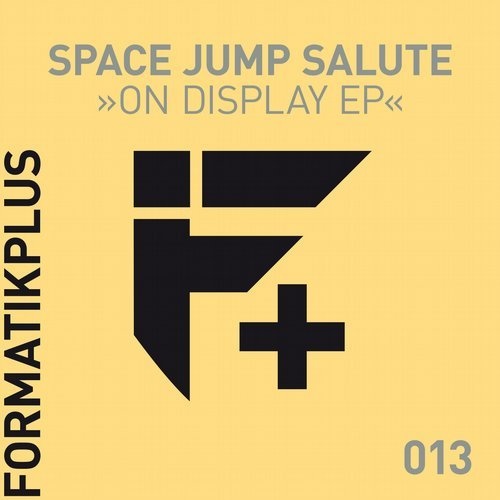 image cover: Space Jump Salute - On Display EP / FMKPLUS013