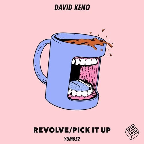 image cover: David Keno - Revolve/Pick It Up / YUM052