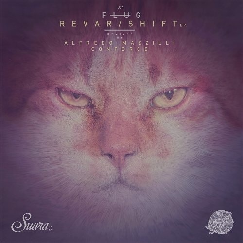 image cover: Flug - Revar / Shift EP / SUARA324