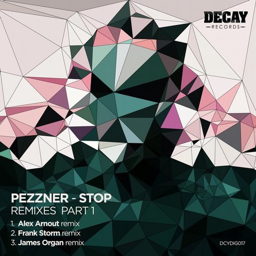 image cover: Pezzner - STOP- Remixes, Pt. 1 / DCYDIG017