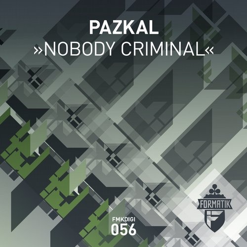 image cover: Pazkal - Nobody Criminal / FMKDIGI056