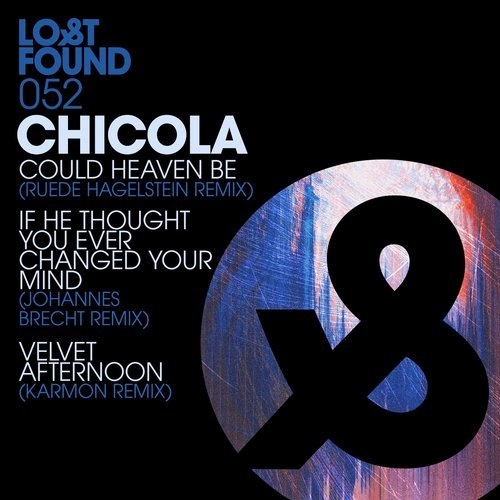 image cover: Chicola - Could Heaven Be Remixes / LF052D