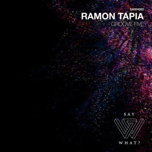 image cover: Ramon Tapia - Groove Five / SAWH062