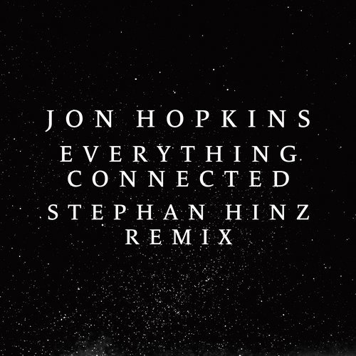 image cover: Jon Hopkins - Everything Connected - Stephan Hinz Remix / RUG926D3