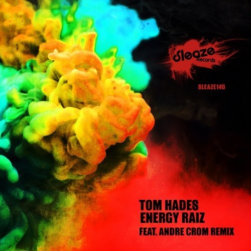 image cover: Tom Hades - Energy Raiz / SLEAZE146