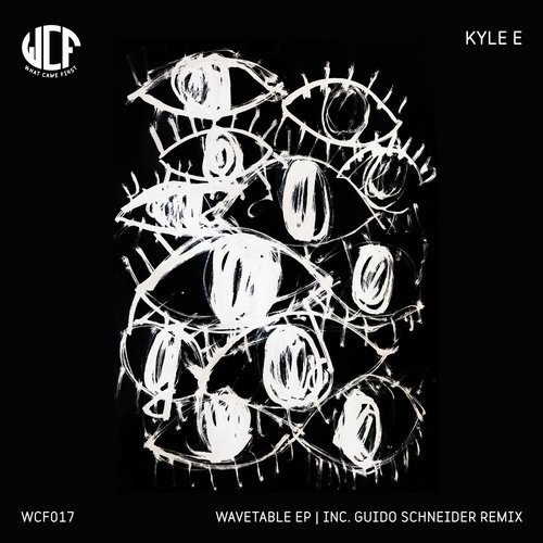 00 75266842569470 Kyle E - Wavetable EP (+Guido Schneider Remix)/ WCF017