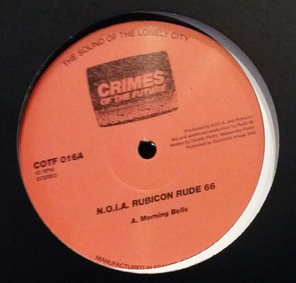 image cover: N.O.I.A. / Rubicon / Rude 66 - Morning Bells / COTF 016