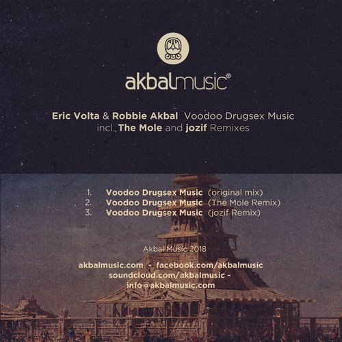 image cover: Robbie Akbal, Eric Volta - Voodoo Drugsex Music (Incl. The Mole, Jozif Remixes) / AKBAL155