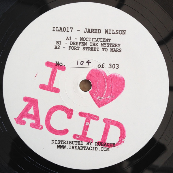 image cover: Jared Wilson - I Love Acid 017 / ILA017