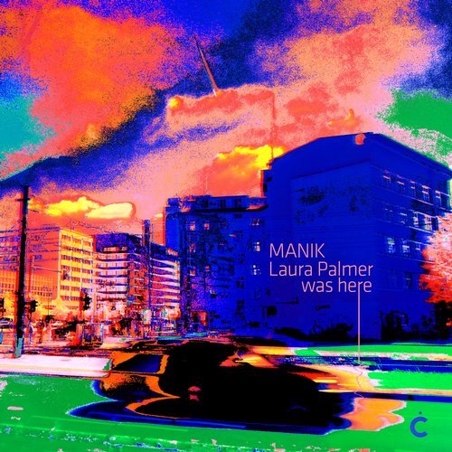 image cover: MANIK (NYC) - Laura Palmer Was Here / CP082