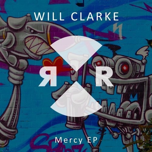image cover: Will Clarke - Mercy EP / RR2170