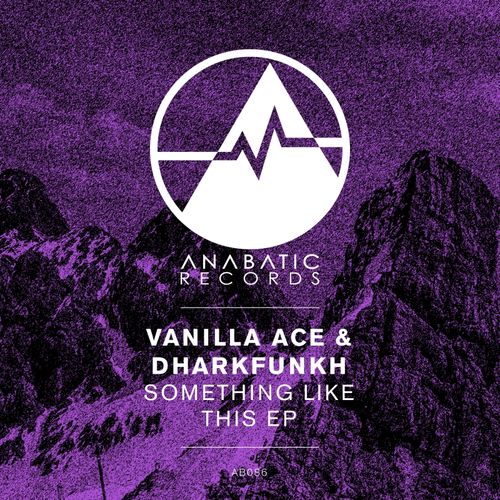 image cover: Vanilla Ace - Something Like This / Anabatic Records