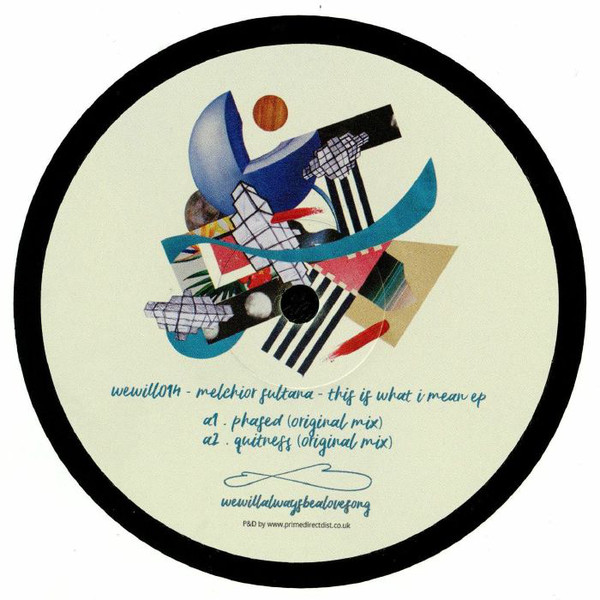 image cover: Melchior Sultana - This Is What I Mean EP / wewill014