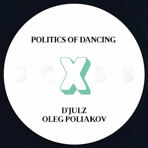 image cover: Politics Of Dancing X D'julz & Oleg Poliakov / PODCROSS002