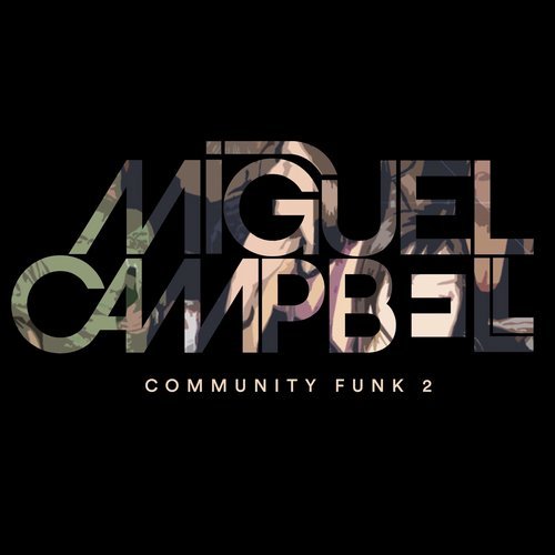 image cover: Miguel Campbell - Community Funk 2 / OCD0073