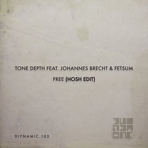 image cover: Tone Depth, HOSH, Fetsum, Johannes Brecht - Free / DIYNAMIC103