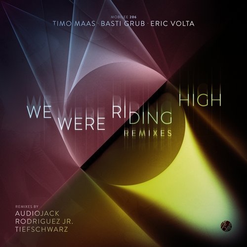 image cover: Timo Maas, Basti Grub, Eric Volta - We Were Riding High (Remixes) / MOBILEE206