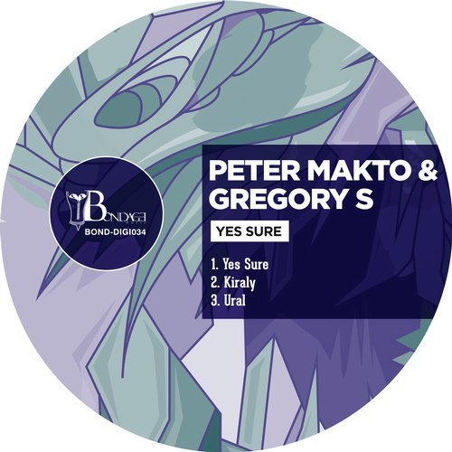 image cover: Peter Makto, Gregory S - Yes Sure / BONDDIGI034