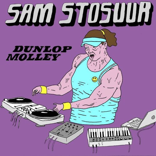 image cover: Sam Stosuur - Dunlop Molley EP / BONN09