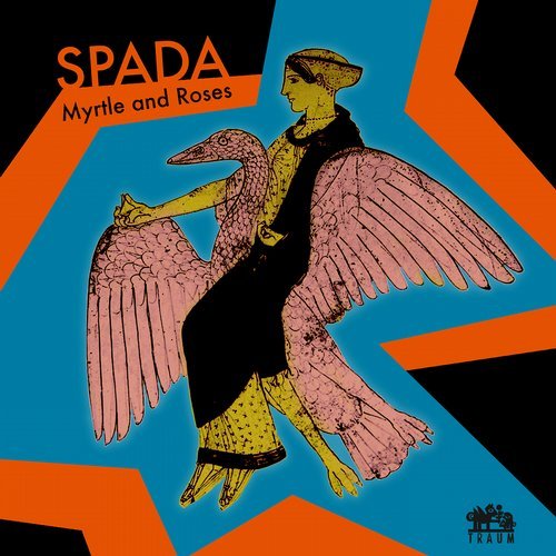 image cover: Spada - Myrtle And Roses / TRAUMV223
