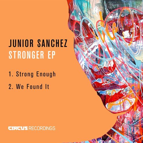 image cover: Junior Sanchez - Stronger EP / CIRCUS090