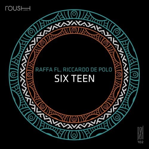 image cover: Raffa FL, Riccardo De Polo - Six Teen / RSH102