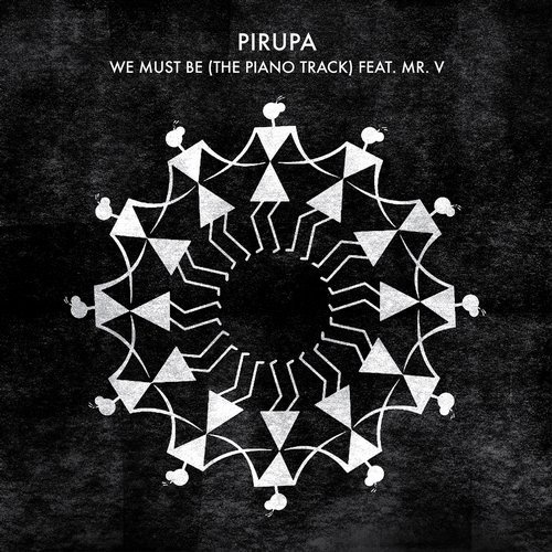 image cover: Pirupa, Mr V - We Must Be (The Piano Track) / CRM203