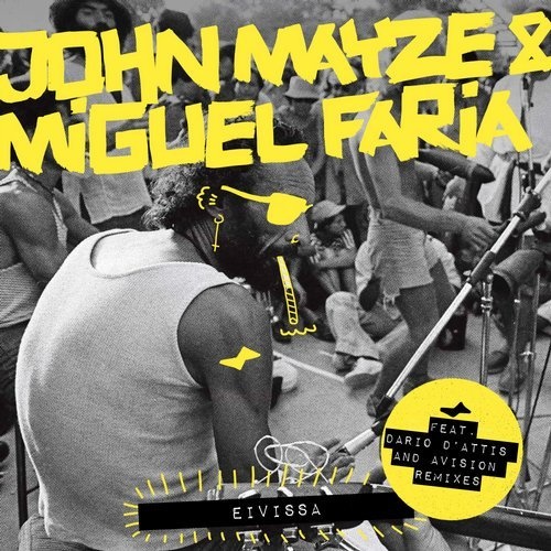 image cover: Jonh Mayze, Miguel Faria - Eivissa / SNATCH119