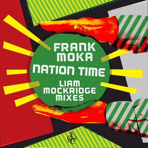 image cover: Frank Moka - Nation Time (Liam Mockridge Mixes) / Soul Clap Records