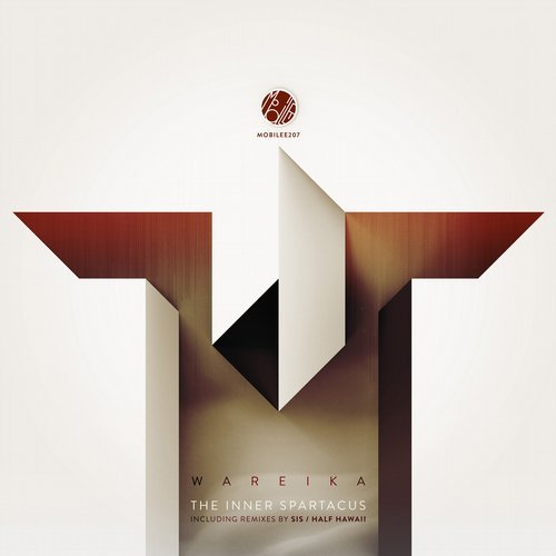 image cover: Wareika - The Inner Spartacus / MOBILEE207