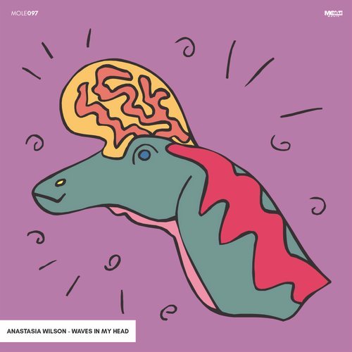 image cover: Anastasia Wilson - Waves In My Head / MOLE097