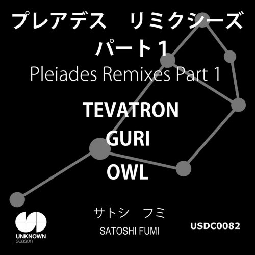 image cover: Satoshi Fumi - Pleiades Remixes, Pt.1 / USDC0082