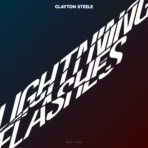 image cover: Clayton Steele - Lightning Flashes / SCI+TEC