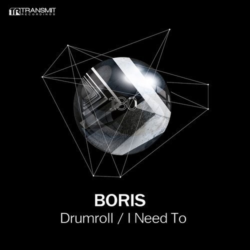 image cover: DJ Boris - Drumroll / I Need To / TRSMT130