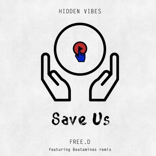 image cover: FREE.D, Beatamines - Save Us / HV023